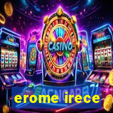 erome irece